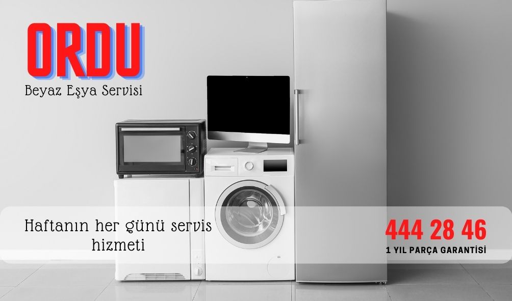 ordu beyaz esya servisi 444 28 46 i ayni gun servis